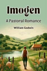 Imogen a Pastoral Romance (ISBN: 9789365780925)