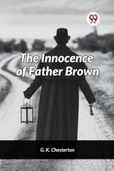 The innocence of Father Brown (ISBN: 9789365780253)