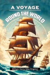 A Voyage Round The World (ISBN: 9789368097938)