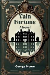 Vain FortuneA Novel (ISBN: 9789368097587)