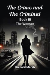 The Crime And The Criminal Book III The Woman (ISBN: 9789368097488)