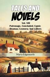 Tales And NovelsVol. VIII Patronage, Concluded Comic Dramas Leonora And Letters (ISBN: 9789368097105)