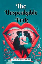 The Unspeakable Perk (ISBN: 9789368096856)