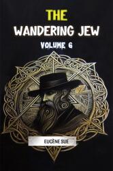 The Wandering Jew Volume 6 (ISBN: 9789368096849)