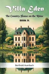 Villa Eden The Country-House on the Rhine Book IX (ISBN: 9789368096580)