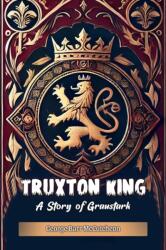 Truxton KingA Story of Graustark (ISBN: 9789368096436)