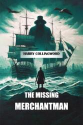 The Missing Merchantman (ISBN: 9789368095347)