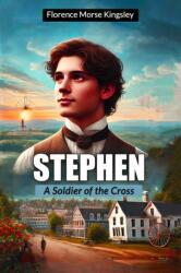 Stephen A Soldier of the Cross (ISBN: 9789367148495)