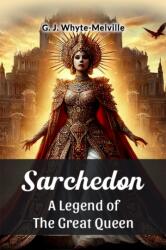 Sarchedon a Legend of the Great Queen (ISBN: 9789367148358)