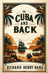 To Cuba and Back (ISBN: 9789368095132)