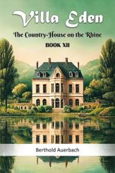 Villa Eden The Country-House on the Rhine Book XII (ISBN: 9789368094906)
