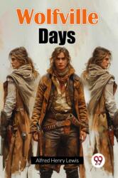 Wolfville Days (ISBN: 9789367147870)