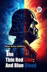 The Thin Red Line; and Blue Blood (ISBN: 9789367147559)