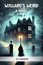 Wyllard's WeirdA Novel VOL. I (ISBN: 9789368094579)