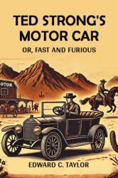 Ted Strong's Motor CarOr, Fast And Furious (ISBN: 9789368094289)