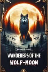 Wanderers of the Wolf-Moon (ISBN: 9789368094067)