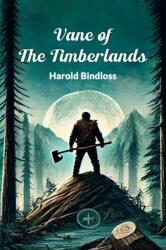 Vane of the Timberlands (ISBN: 9789368093404)