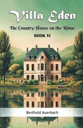 Villa Eden The Country-House on the Rhine Book VI (ISBN: 9789368091981)