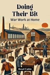 Doing Their Bit War Work At Home (ISBN: 9789368091516)