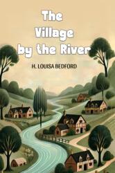 The Village by the River (ISBN: 9789368091318)