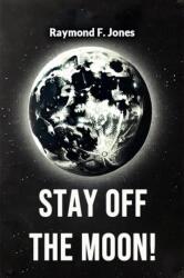 Stay off the Moon (ISBN: 9789368090564)