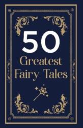 50 GREATEST FAIRY TALES AND HAPPILY EVER AFTERS (ISBN: 9789357025355)