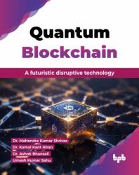 Quantum Blockchain (ISBN: 9789355513564)