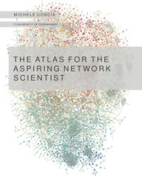 The Atlas for the Aspiring Network Scientist (ISBN: 9788797282410)