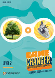 Game Changer Level 2 Teacher's Book with Digital Pack English for Spanish Speakers (ISBN: 9788413227009)