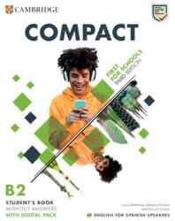 Compact First for Schools Student's Book Without Answers with Digital Pack English for Spanish Speakers (ISBN: 9788413224244)