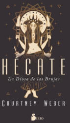 Courtney Weber - Hecate - Courtney Weber (ISBN: 9788410335103)