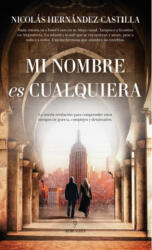 Mi Nombre Es Cualquiera - NICOLÁS HERNÁNDEZ-CASTILLA (ISBN: 9788410525580)
