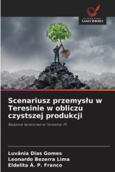 Scenariusz przemyslu w Teresinie w obliczu czystszej produkcji (ISBN: 9786208638641)