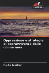 Oppressione e strategie di sopravvivenza delle donne nere (ISBN: 9786208627102)