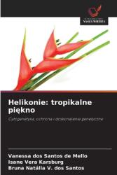 Helikonie: tropikalne pi amp; #281; kno (ISBN: 9786208606701)