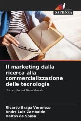 Il marketing dalla ricerca alla commercializzazione delle tecnologie (ISBN: 9786208619916)