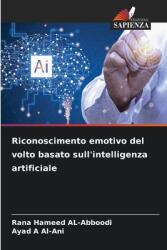 Riconoscimento emotivo del volto basato sull'intelligenza artificiale (ISBN: 9786208618803)