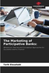 The Marketing of Participative Banks (ISBN: 9786208568085)