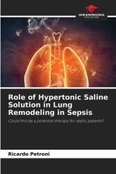 Role of Hypertonic Saline Solution in Lung Remodeling in Sepsis (ISBN: 9786208600730)