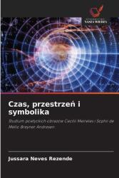 Czas, przestrze amp; #324; i symbolika (ISBN: 9786208595722)