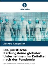 Die juristische Rettungsleine globaler Unternehmen im Zeitalter nach der Pandemie (ISBN: 9786208594640)