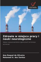 Zdrowie w miejscu pracy i nauki neurologiczne (ISBN: 9786208591939)