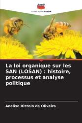 La loi organique sur les SAN (LOSAN): histoire, processus et analyse politique (ISBN: 9786208591762)