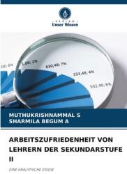Arbeitszufriedenheit Von Lehrern Der Sekundarstufe II (ISBN: 9786208532802)