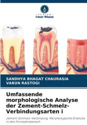 Umfassende morphologische Analyse der Zement-Schmelz-Verbindungsarten i (ISBN: 9786208588175)