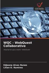 WQC - WebQuest Collaborative (ISBN: 9786208587499)