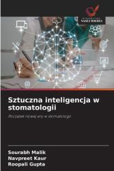 Sztuczna inteligencja w stomatologii (ISBN: 9786208584726)