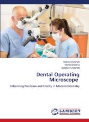 Dental Operating Microscope - Vishal Sharma, Sanjeev Chauhan (ISBN: 9786208430634)