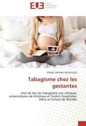 Tabagisme chez les gestantes (ISBN: 9786206731177)