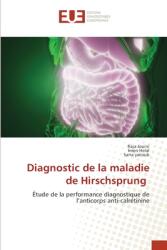 Diagnostic de la maladie de Hirschsprung (ISBN: 9786206729853)